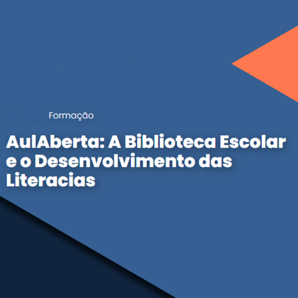 ulAberta: A Biblioteca Escolar e o Desenvolvimento das Literacias