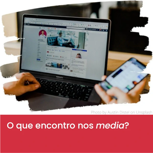 O_que_encontro_nos_media3.webp>